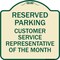 Signmission Reserved Parking Customer Service Representative of Month Aluminum Sign, 18" x 18", TG-1818-23136 A-DES-TG-1818-23136 - alternate 1